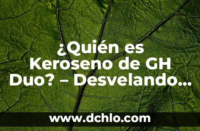 Vegvísir: Descubre el Simbolismo detrás de sus Signos 8 ¿Quién es Keroseno de GH Duo? – Desvelando el Misterio detrás del Dúo Musical