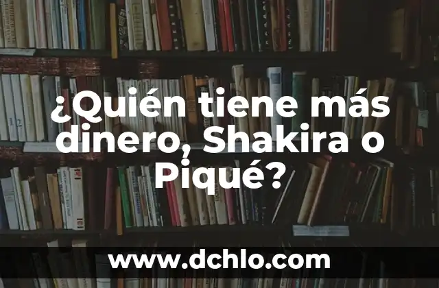 Cómo Hacer Más Dinero con Dinero 8 ¿Quién tiene más dinero, Shakira o Piqué?