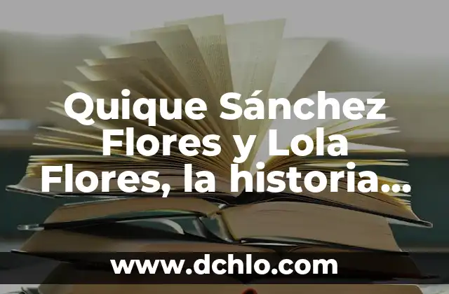 Cómo hacer una piñata de la vaca Lola 4 Quique Sánchez Flores y Lola Flores, la historia de amor y pasión behind the scenes
