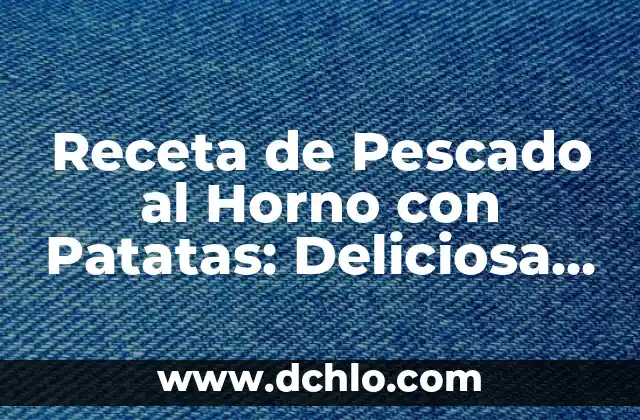 Cómo Hacer Salsa Pedro Ximénez Thermomix sin Nata - Receta Fácil y Deliciosa 5 Receta de Pescado al Horno con Patatas: Deliciosa y Fácil de Preparar