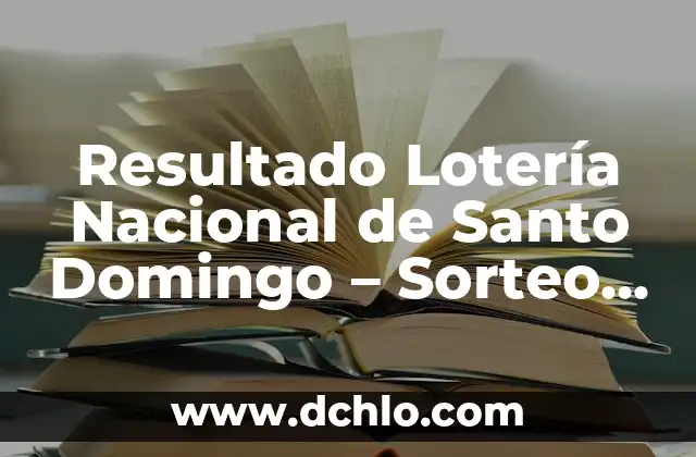 Barcelona vs Real Madrid en Vivo Online Gratis: Guía Última para Ver el Clásico 7 Resultado Lotería Nacional de Santo Domingo – Sorteo en Vivo