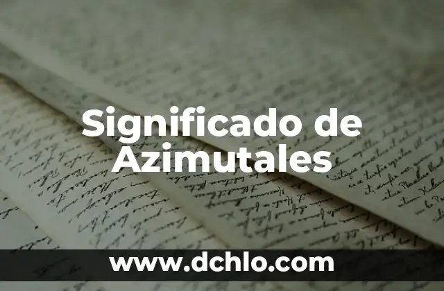 Buscar el significado de republicano 4 Significado de Azimutales