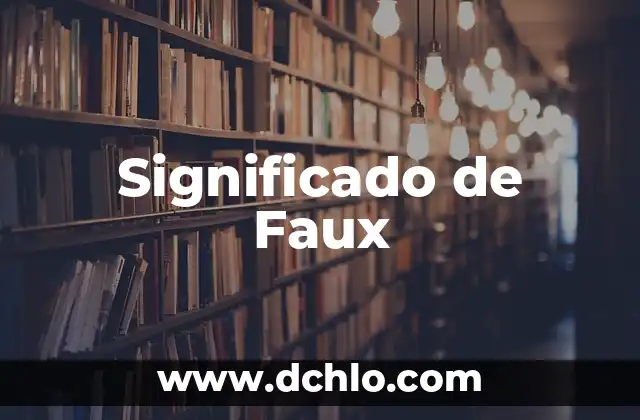 Significado de faov 6 Significado de Faux