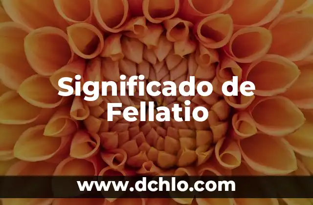 Significado de FES 5 Significado de Fellatio