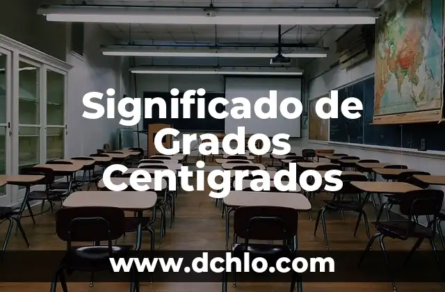 El Significado de un Hombre Habido 8 Significado de Grados Centigrados