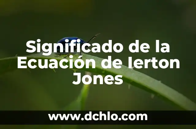 Significado de la Ecuación de Ierton Jones