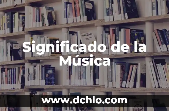 El Significado de la Paciencia en la Vida Diaria 4 Significado de la Música