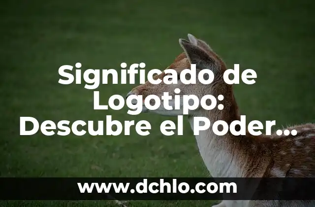 Significado de Logos de Guías Mayores 8 Significado de Logotipo: Descubre el Poder de las Marcas Visuales