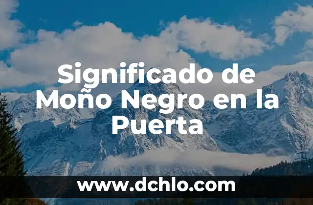 Significado del Mono de WhatsApp 5 Significado de Moño Negro en la Puerta