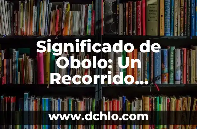 El Escudo Republicano de Cartagena: Un Símbolo Histórico 8 Significado de Obolo: Un Recorrido Histórico