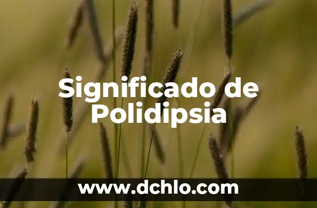 Significado en Metodología de Segmentación 8 Significado de Polidipsia