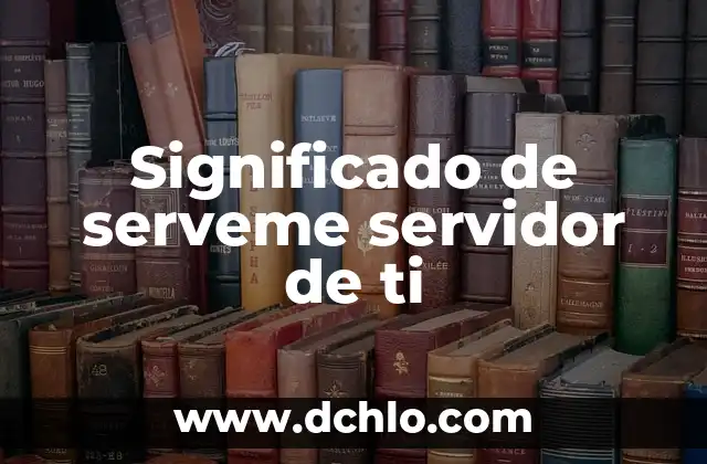 ¿Cómo Saber si un Hombre Está Interesado en Ti? 4 Significado de serveme servidor de ti
