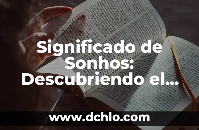 El Mundo del Telegrama 7 Significado de Sonhos: Descubriendo el Mundo de los Sue帽os