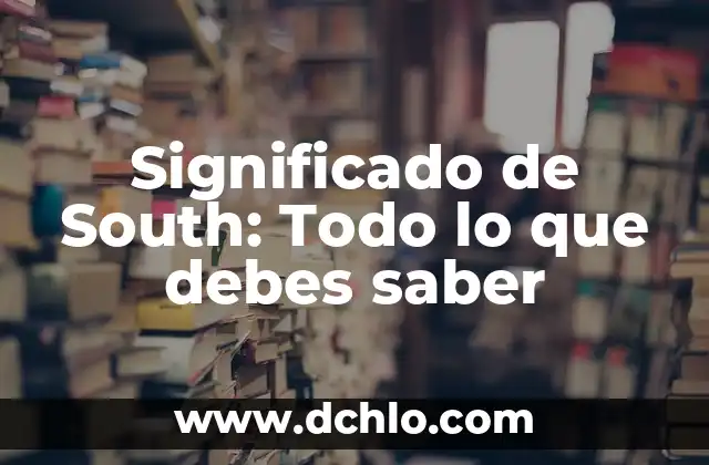 Significado de SVB: Todo lo que debes saber 3 Significado de South: Todo lo que debes saber