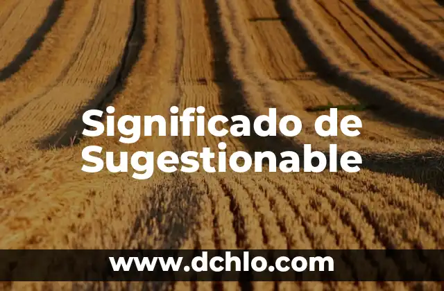 El Significado de los Nombres: Un Enfoque en Edmar 3 Significado de Sugestionable