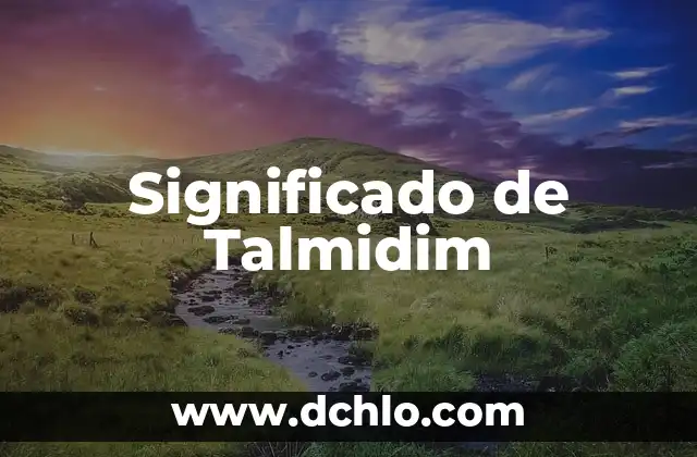 Significado de Talmidim