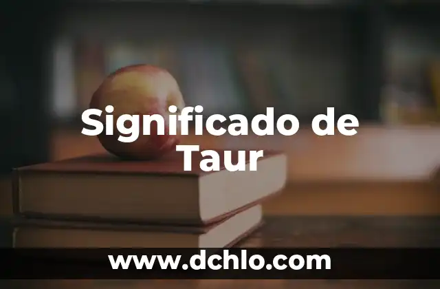Significado de Taur