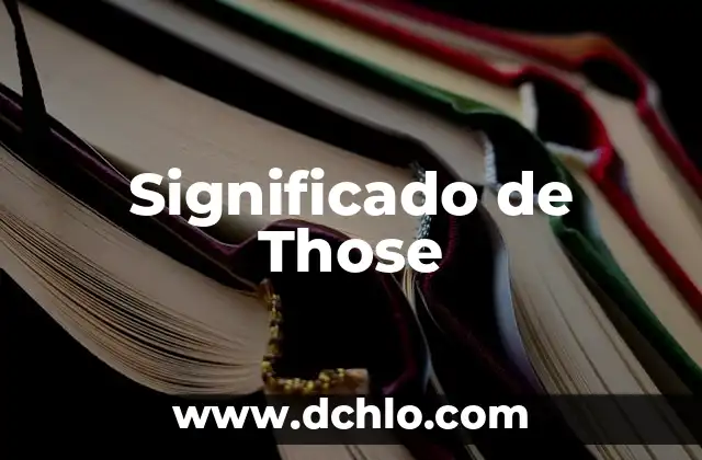 Significado de Timonel 6 Significado de Those
