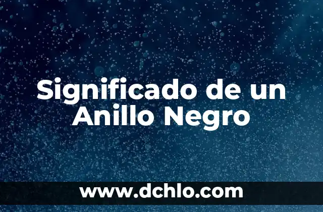 Significado de un Brazalete Negro 4 Significado de un Anillo Negro