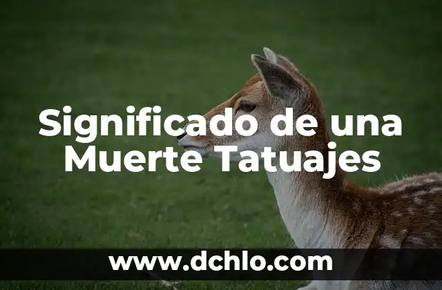 El Significado de una Mujer Cateta 5 Significado de una Muerte Tatuajes