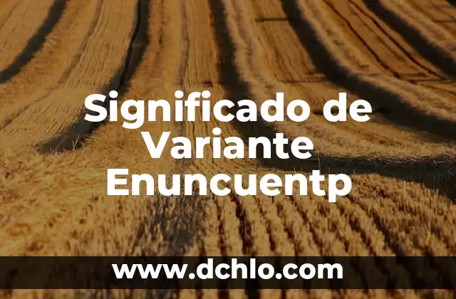 De en Nutrición Significado 3 Significado de Variante Enuncuentp