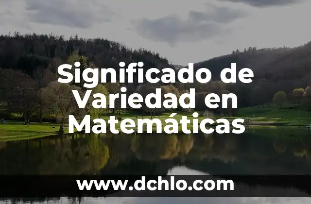 Significado de vertical en matemáticas 8 Significado de Variedad en Matemáticas