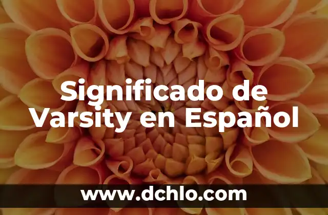 Significado de Varsity en Español