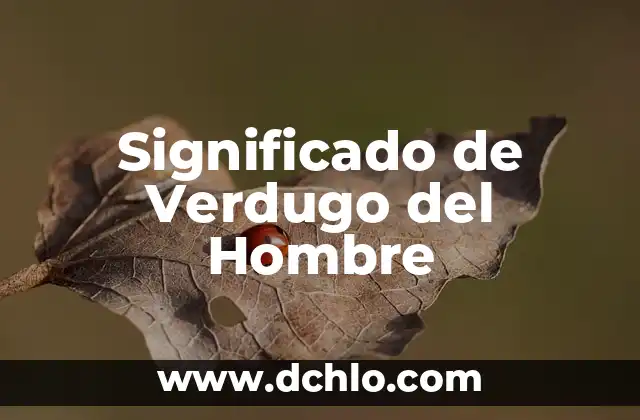 Cleto Significado de Hombre: Un Análisis Profundo 4 Significado de Verdugo del Hombre