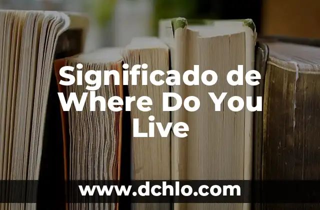 Significado de Wi-Fi en Español 5 Significado de Where Do You Live