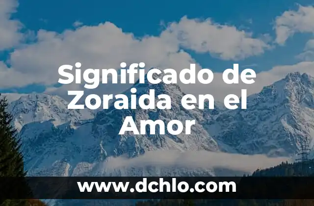 La Opinión Sobre el Significado de Leer 6 Significado de Zoraida en el Amor