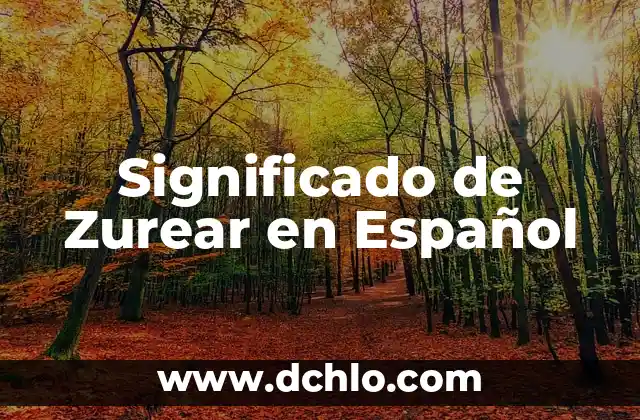 Tour de Force Significado en Español 4 Significado de Zurear en Español