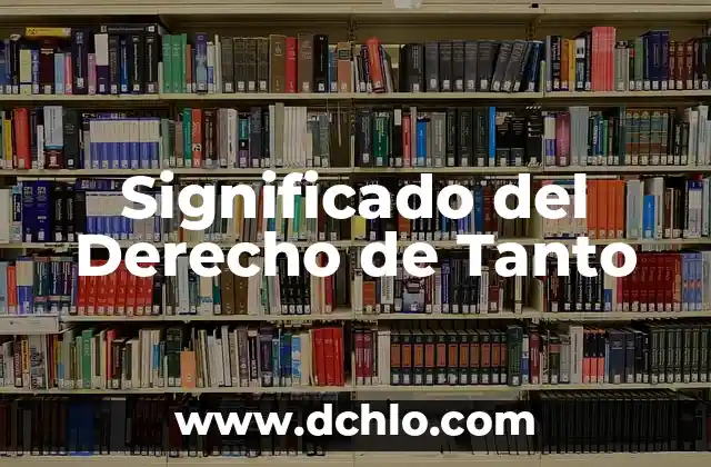 Significado del Derecho de Tanto