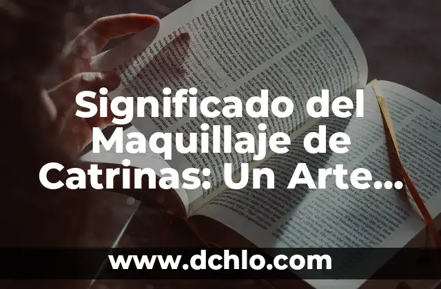 Diseños de Tatuajes para Mejores Amigos con Profundo Significado 7 Significado del Maquillaje de Catrinas: Un Arte Cultural Profundo