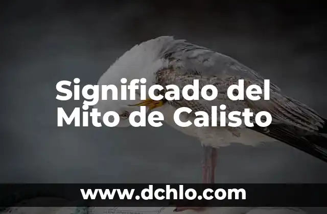 Significado del Mito de Sísifo 6 Significado del Mito de Calisto