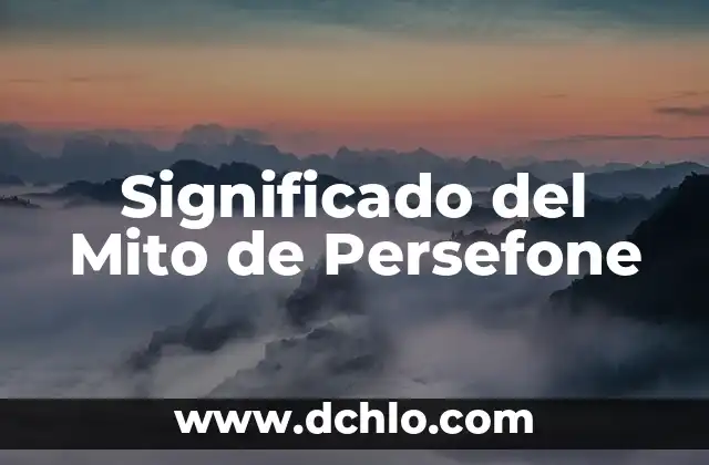 Significado del Mito de Prometeo 6 Significado del Mito de Persefone