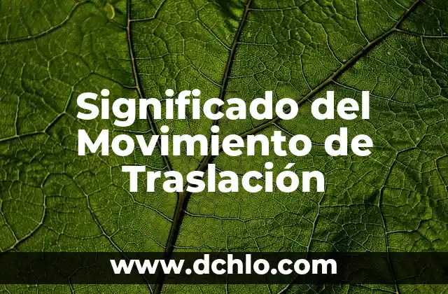 Mezcla de Rocas Erosionadas Significado 7 Significado del Movimiento de Traslación