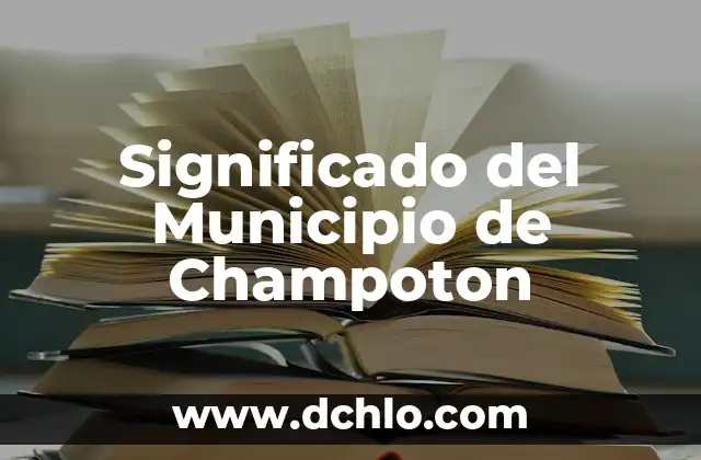 Significado del Municipio de Champoton
