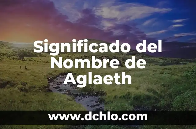 El Significado Bíblico de Micael de Nebadon 8 Significado del Nombre de Aglaeth