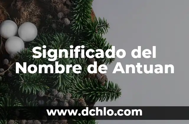 Significado del Nombre de Aome 3 Significado del Nombre de Antuan