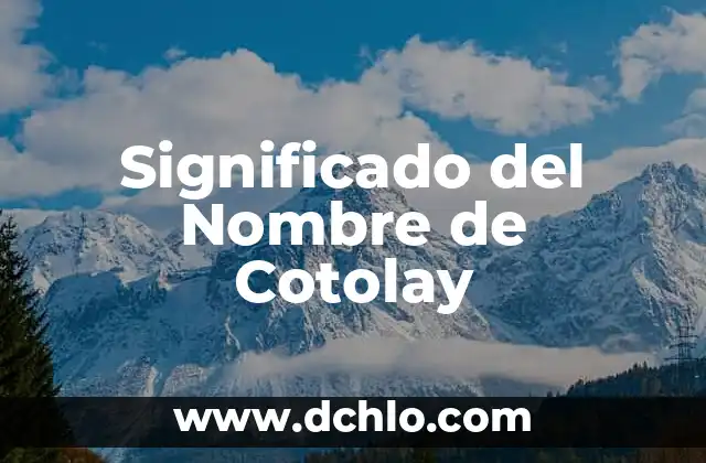 Significado del Nombre de Danielle 3 Significado del Nombre de Cotolay