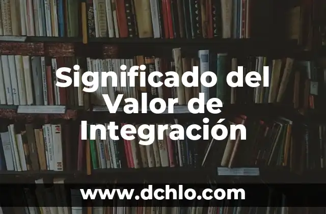 Significado de Tráfico 6 Significado del Valor de Integración