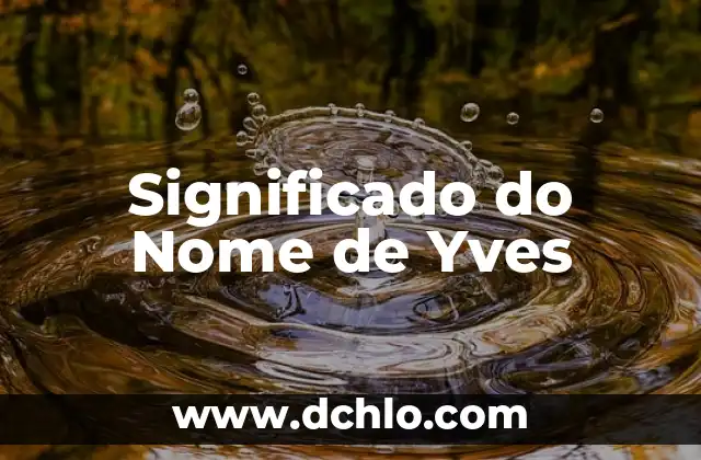 Significado de Suma: Entendiendo el Concepto Básico 7 Significado do Nome de Yves