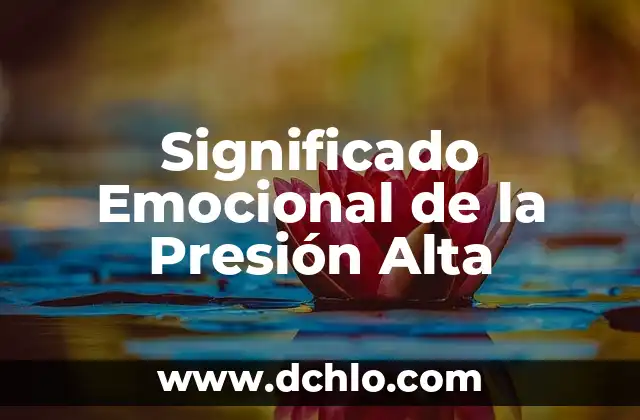 ¿Es Peligrosa la Tensión Alta por Ansiedad? 5 Significado Emocional de la Presión Alta