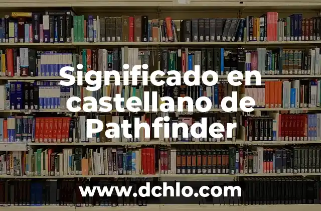 Significado en castellano de nope 5 Significado en castellano de Pathfinder