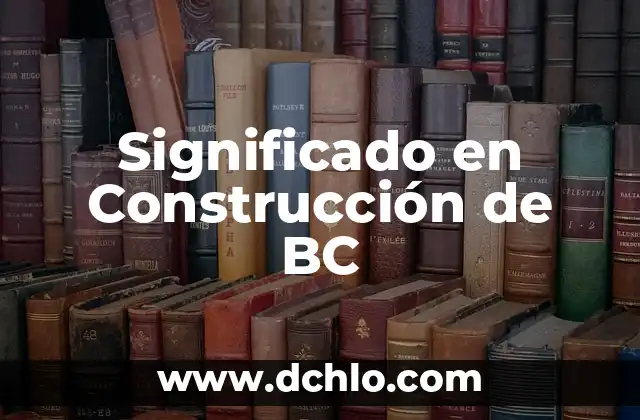 Significado en Construcción de BC