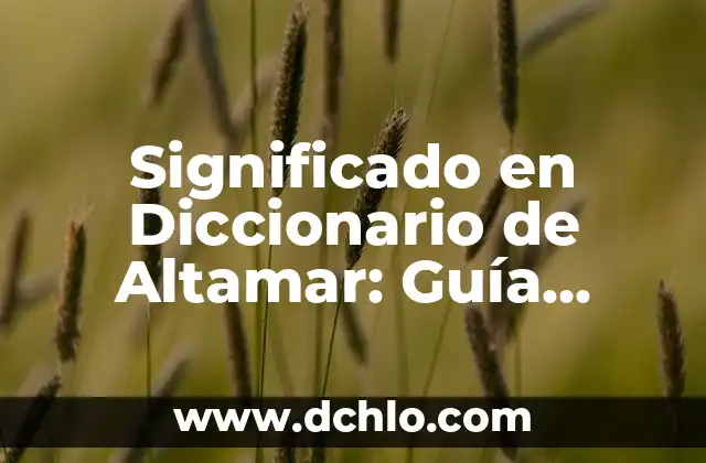 Significado en Diccionario de Altamar: Guía Completa