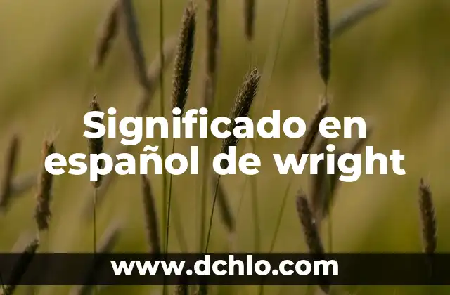 Significado de senza fine en español: Sin fin 4 Significado en español de wright