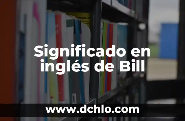 Fenómeno de estudio significado físico 6 Significado en inglés de Bill