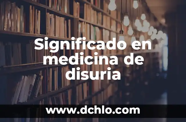 HLI significado de siglas en medicina 6 Significado en medicina de disuria