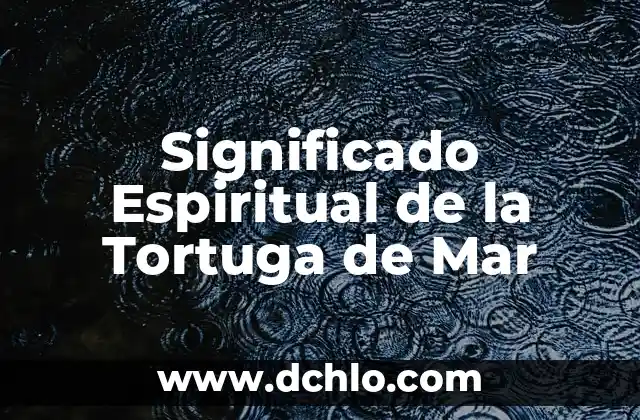 Como hacer olas de mar con cartulina 6 Significado Espiritual de la Tortuga de Mar